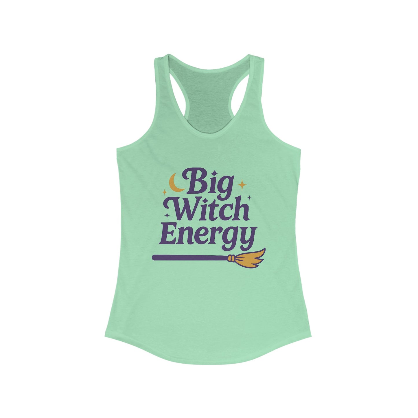Big Witch Energy - Funny Broomstick Racerback Tank (Women's)