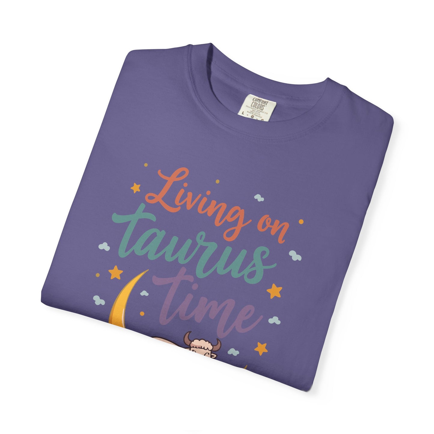 Living on Taurus Time – Colorful Tee Zodiac Shirt