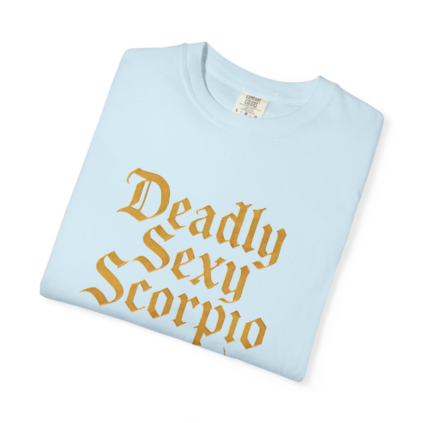 Deadly Sexy Scorpio Tee β Wicked Zodiac Shirt