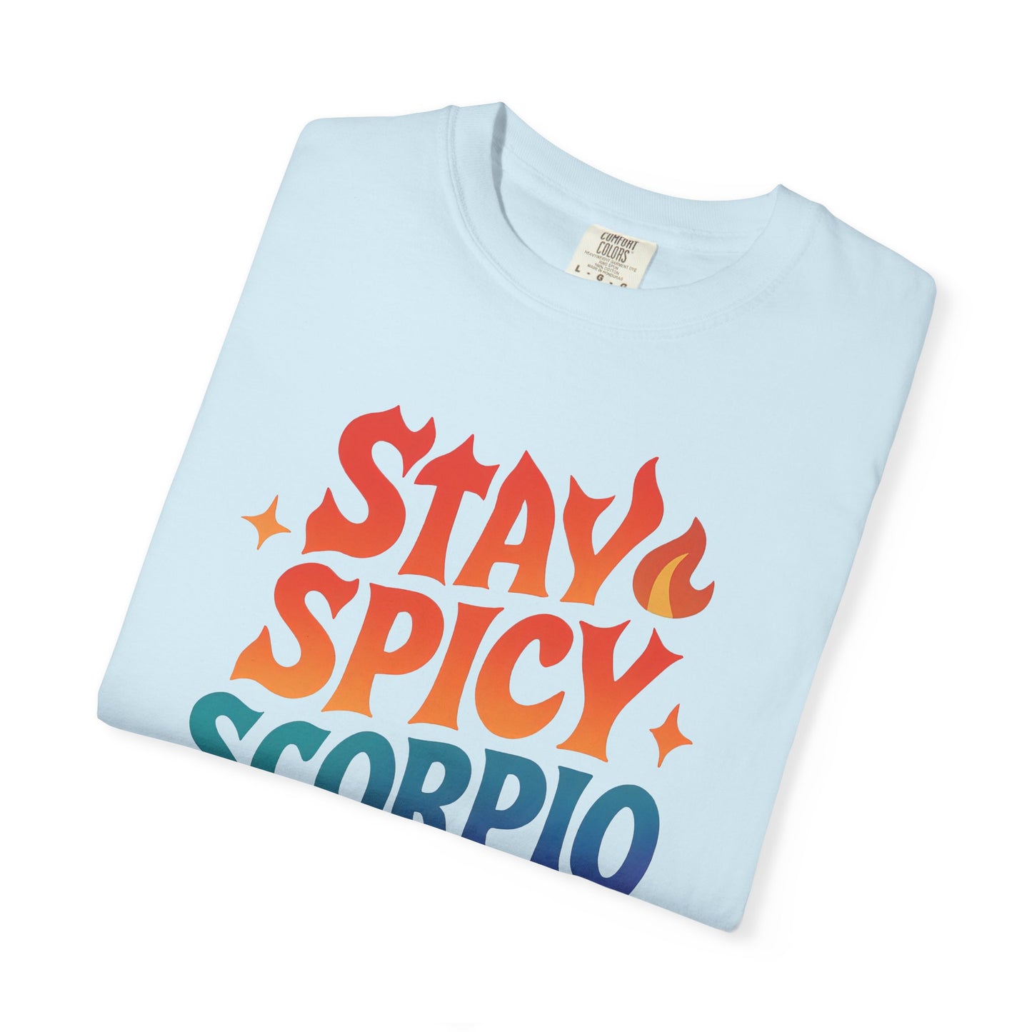 Stay Spicy Scorpio Tee – Colorful Zodiac Shirt
