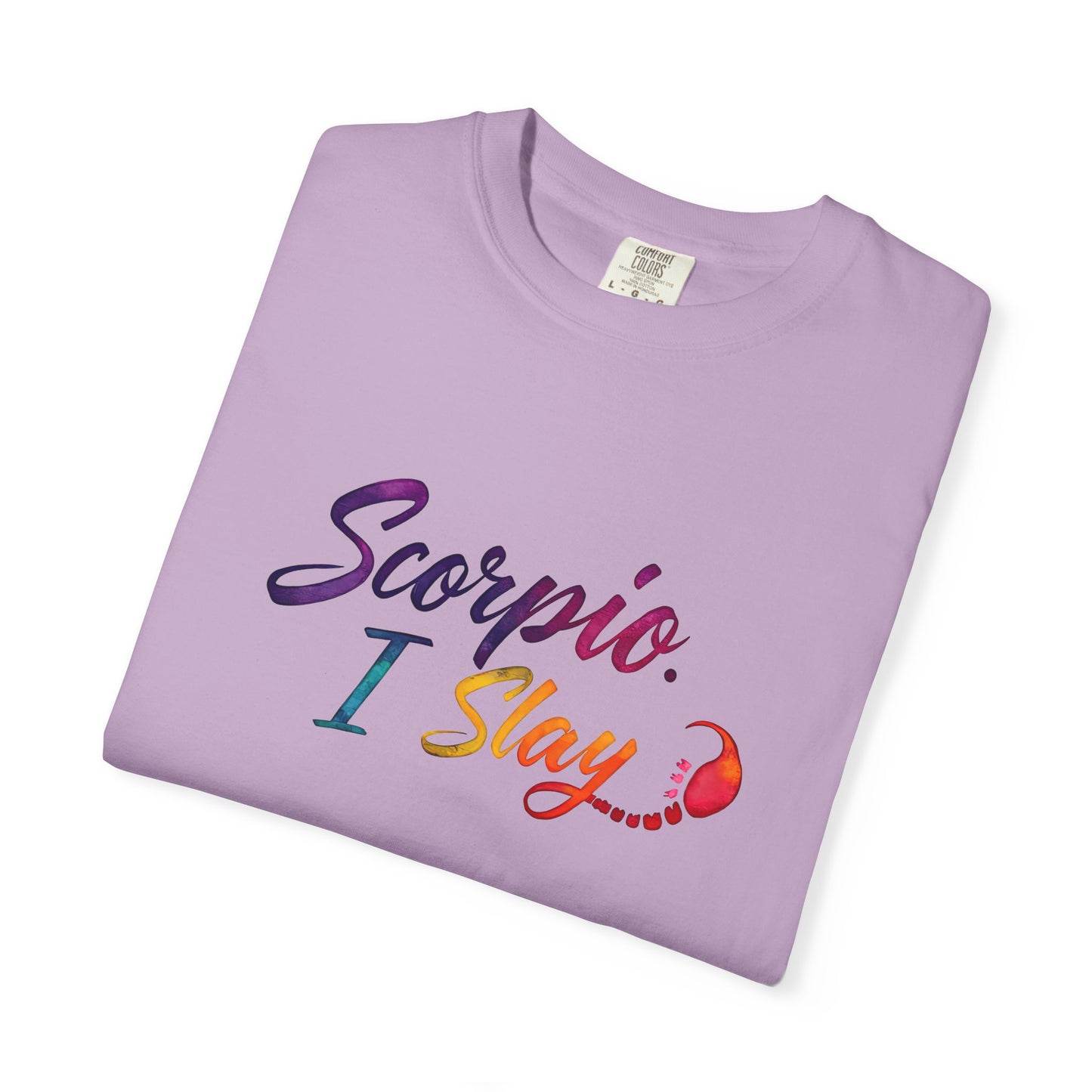 Scorpio I Slay Multicolor Tee – Wicked and Vibrant Zodiac Shirt