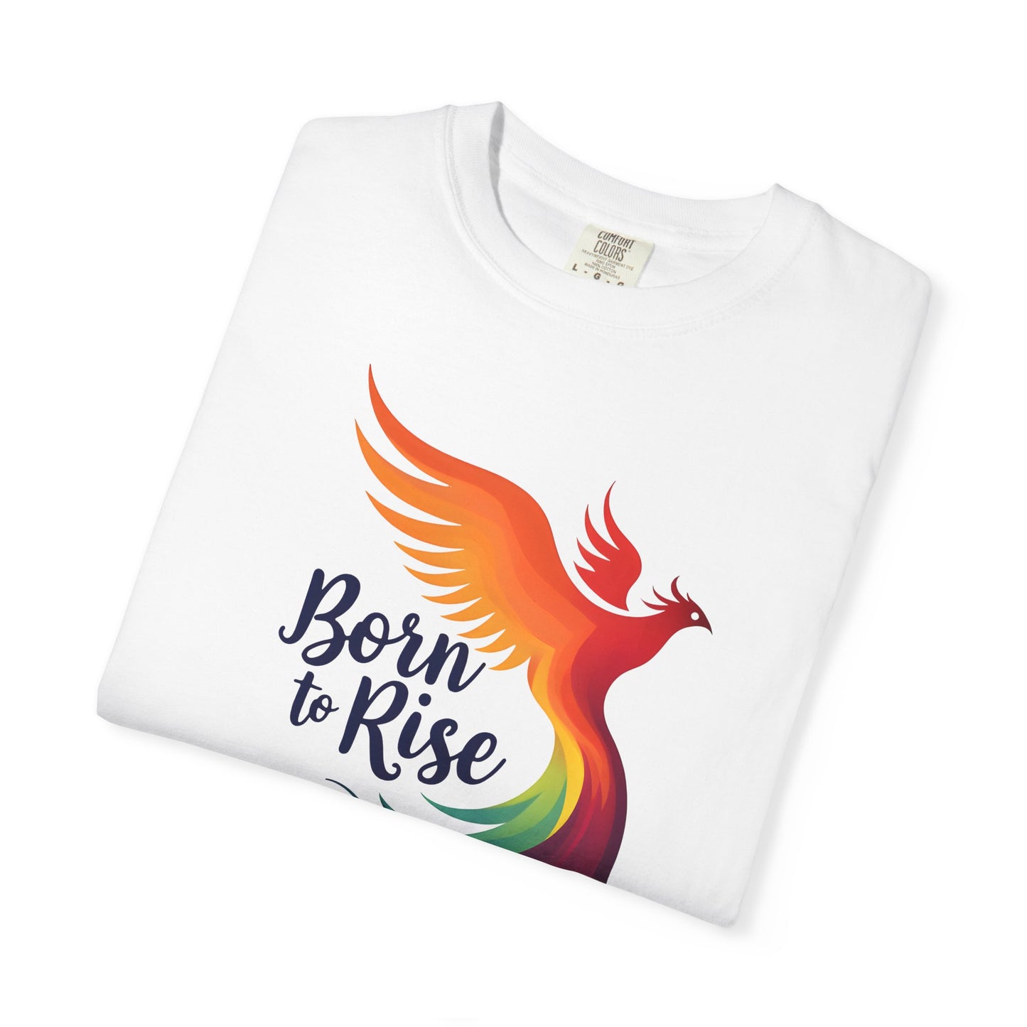 Born to Rise - Colorful Phoenix Affirmation Empowerment Tee