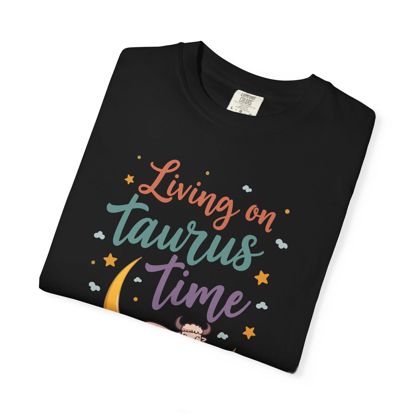 Living on Taurus Time – Colorful Tee Zodiac Shirt