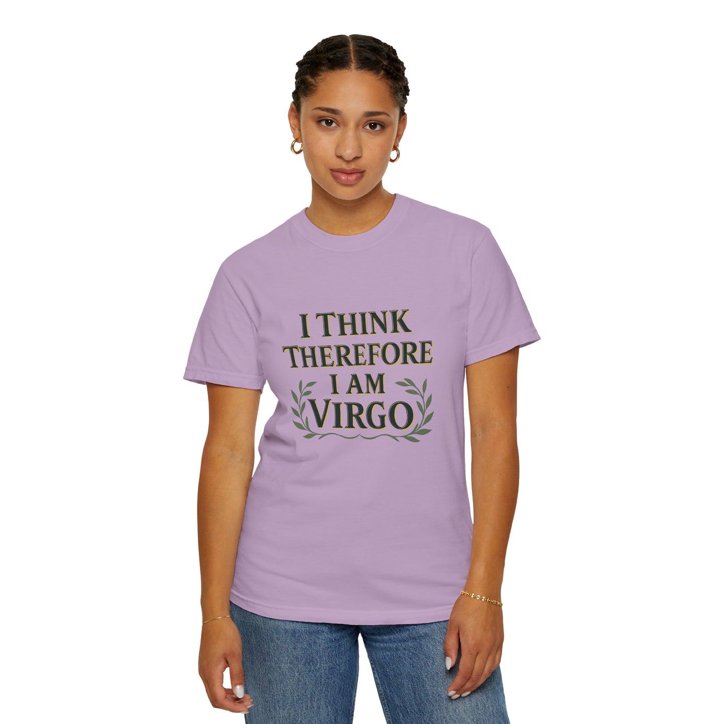 I Think Therefore I Am Virgo – Analytical Earth Sign Tee