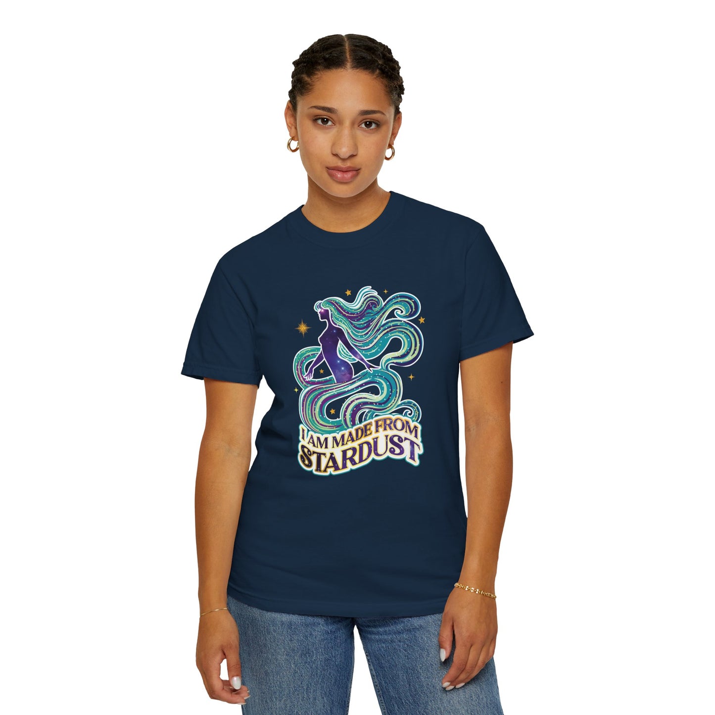 I Am Made From Stardust – Ethereal Celestial Goddess Affirmation Tee