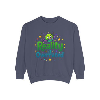 Reality Is Overrated Sweatshirt – Cosmic Alien Pullover
