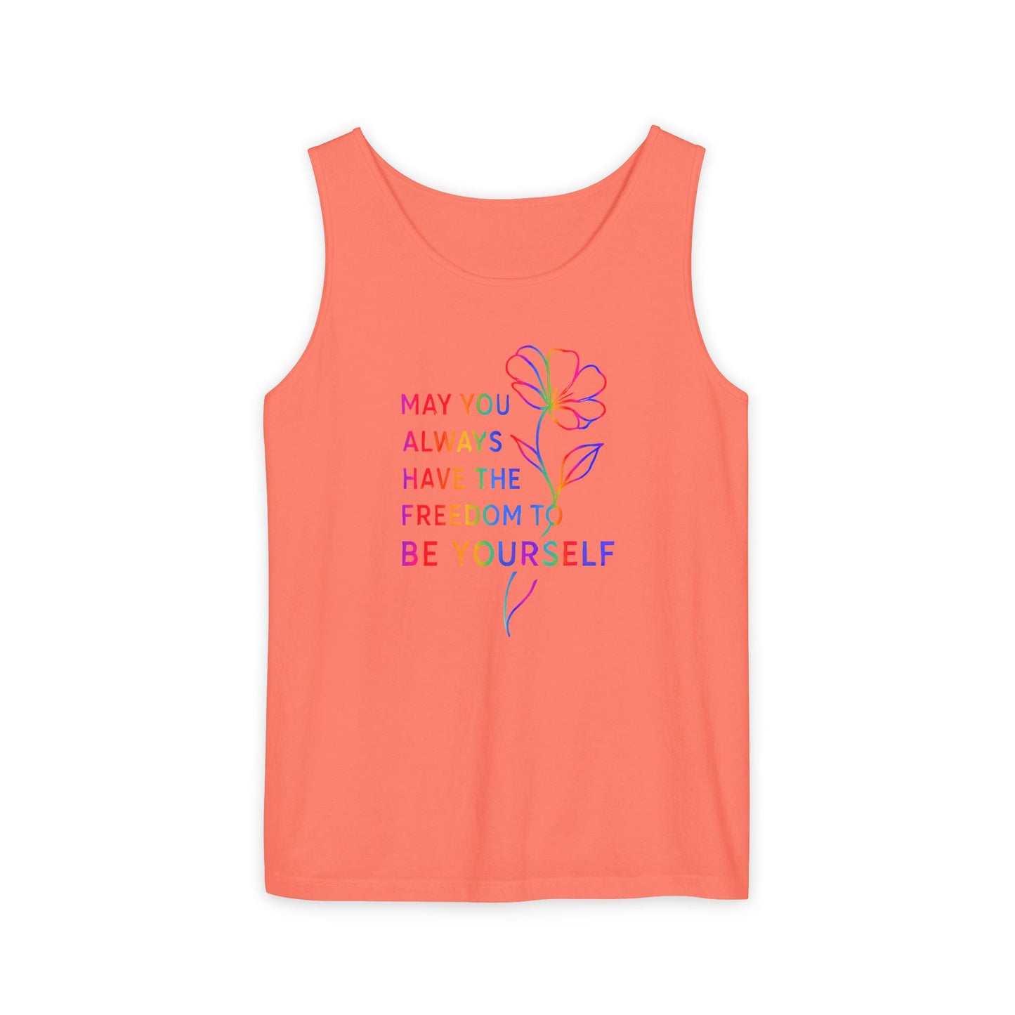 Be Yourself Affirmation Tank Top, May You Always Have the Freedom to Be Yourself Shirt, Self Love Graphic Tank, Inspirational Gift for Her, Rainbow Flower Tank