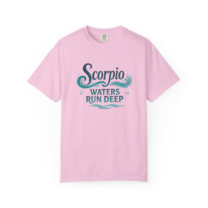 Scorpio Waters Run Deep – Colorful Tee Zodiac Shirt