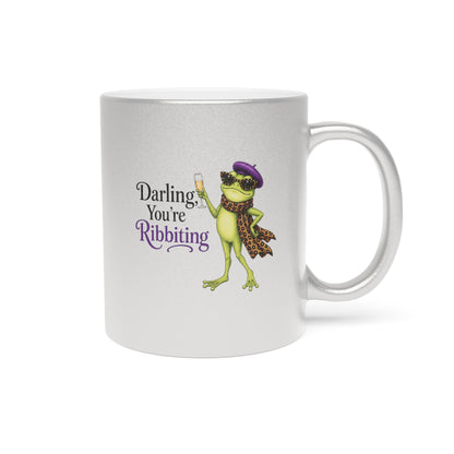 Darling, You're Ribbiting Silver or Gold Metallic Mug | Funny Fashion Frog Coffee Mug | Glam Gift for Women