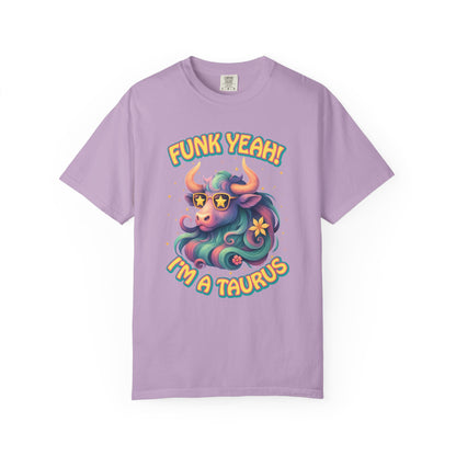 Funk Yeah I’m a Taurus T-Shirt | Cool Retro Taurus Graphic Tee | Comfort Colors 1717 | Astrology Shirt for Earth Signs