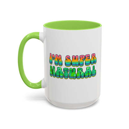 I’m Super Natural – Groovy Earth Goddess Two-Sided Mug (Yellow or Green, 11oz & 15oz)