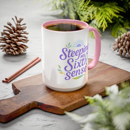 Steeping My Sixth Sense – Fun and Herby Tea Lover Mug (Pink Accent, 11oz & 15oz)