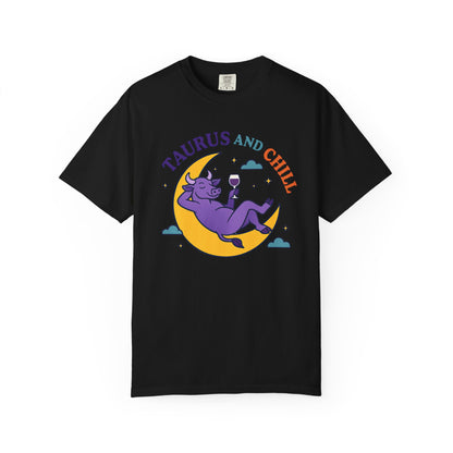 Taurus and Chill – Colorful Funny Zodiac Tee