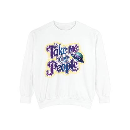 Take Me To My People Sweatshirt – Retro UFO Alien Pullover