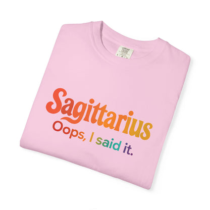 Sagittarius Oops, I Said It – Funny Fire Sign Tee