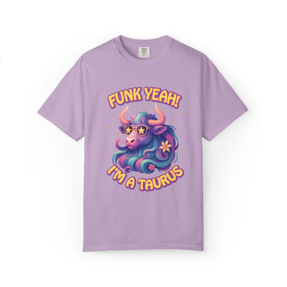 Funk Yeah! I’m a Taurus Retro – Colorful Tee Funny Zodiac Shirt