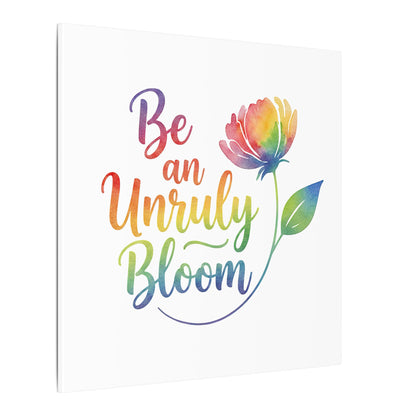 Be an Unruly Bloom – Colorful Inspirational Wall Art | Eco-friendly Canvas