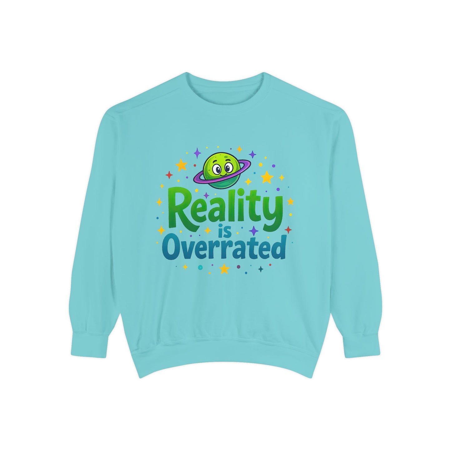 Reality Is Overrated Sweatshirt – Cosmic Alien Pullover