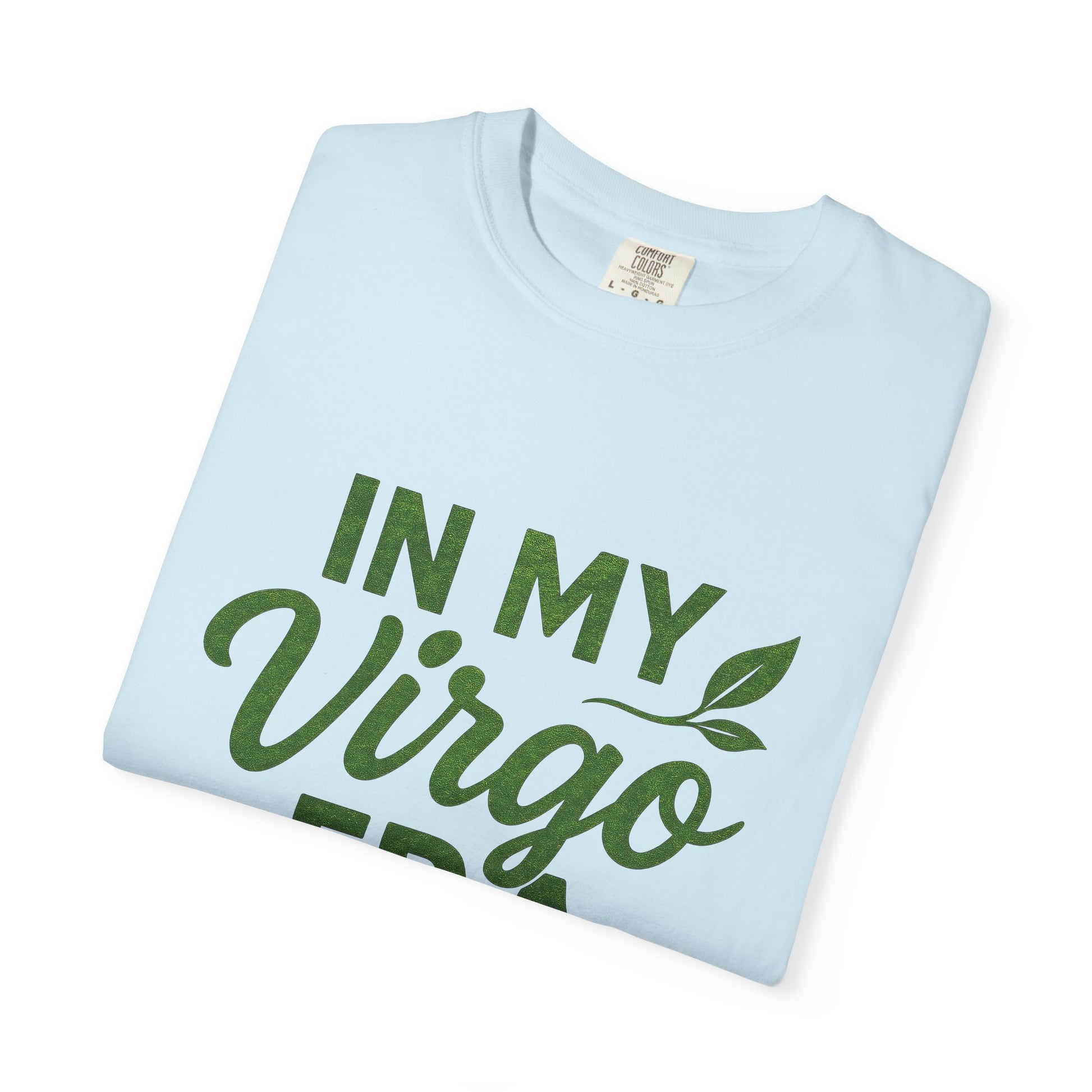 In My Virgo Era – Earthy Astrology Tee for Grounded Queens