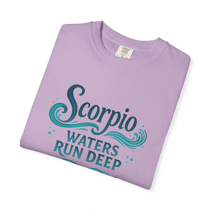 Scorpio Waters Run Deep – Colorful Tee Zodiac Shirt