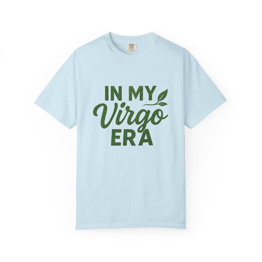 In My Virgo Era – Earthy Astrology Tee for Grounded Queens