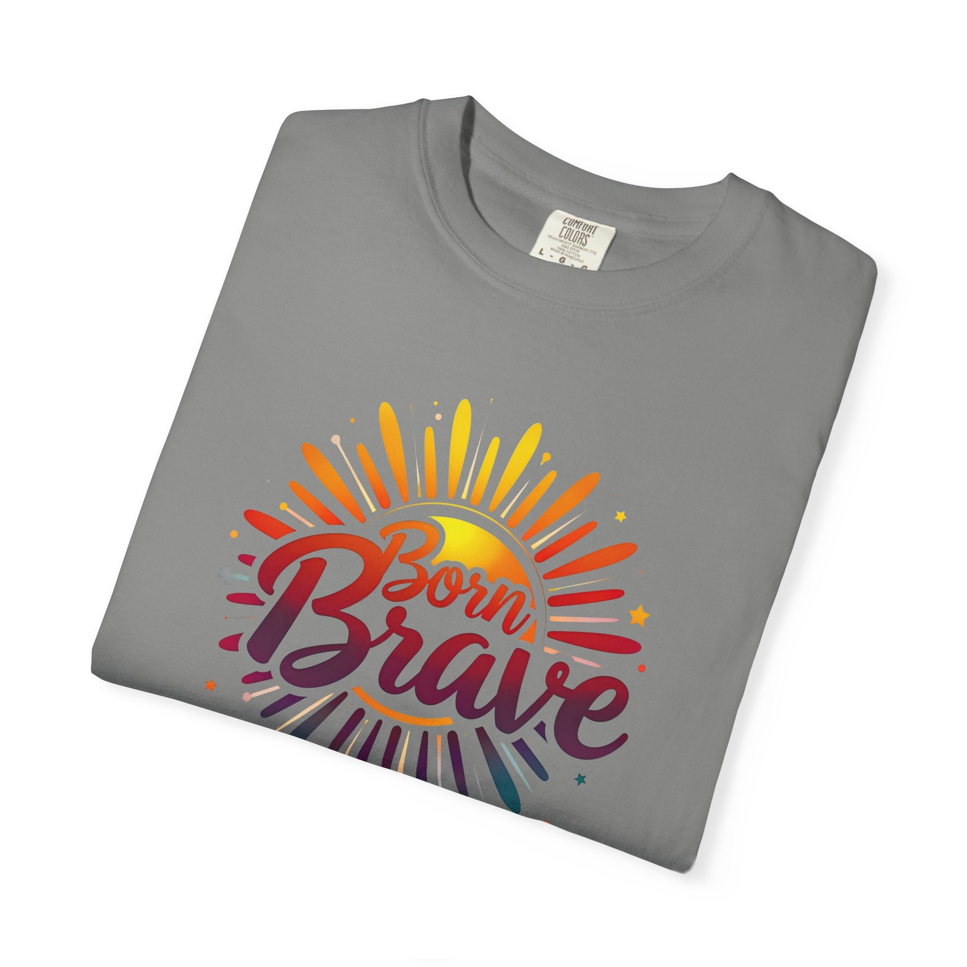 Born Brave Empowering Affirmation - Unisex T-shirt