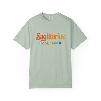 Sagittarius Oops, I Said It – Funny Fire Sign Tee