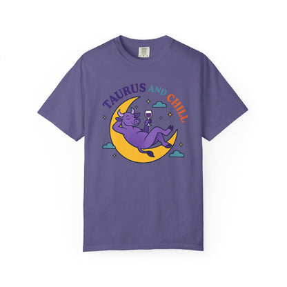 Taurus and Chill – Colorful Funny Zodiac Tee