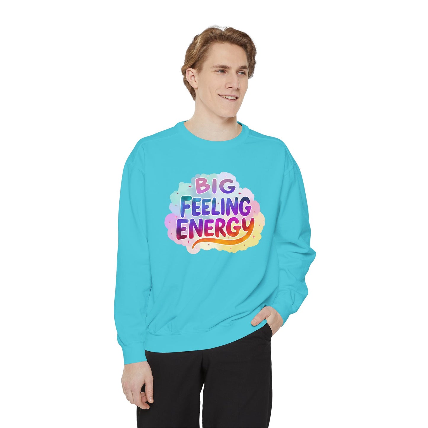 Big Feeling Energy Unisex Crewneck – Self-Love Empowering Comfort Colors Midweight Sweatshirt