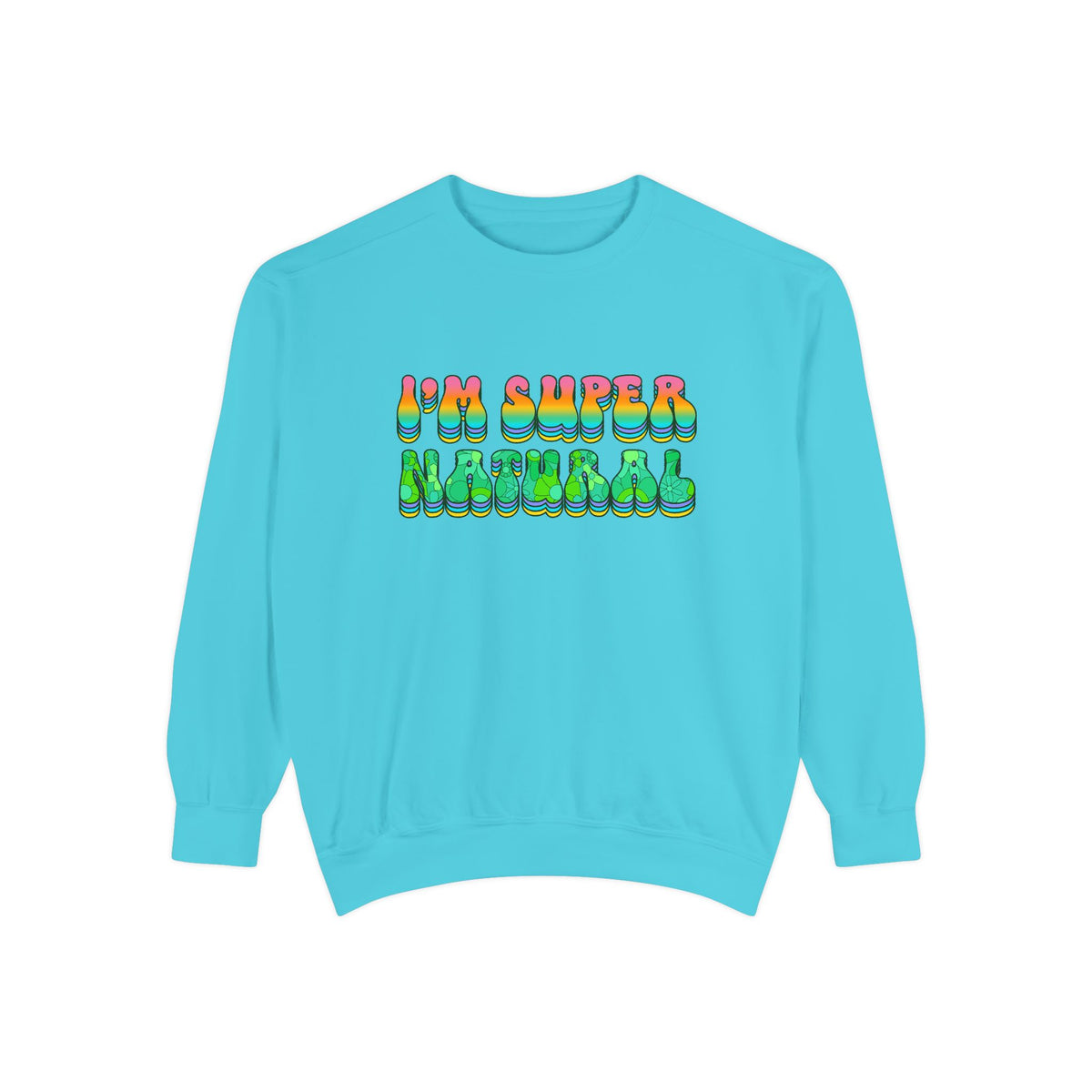 I’m Super Natural Unisex Crewneck – Empowering Retro Comfort Colors Midweight Sweatshirt - Enchanted Sky