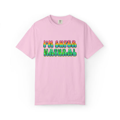 I’m Super Natural Affirmation T-Shirt - Retro Rainbow Spiritual Tee (Unisex)