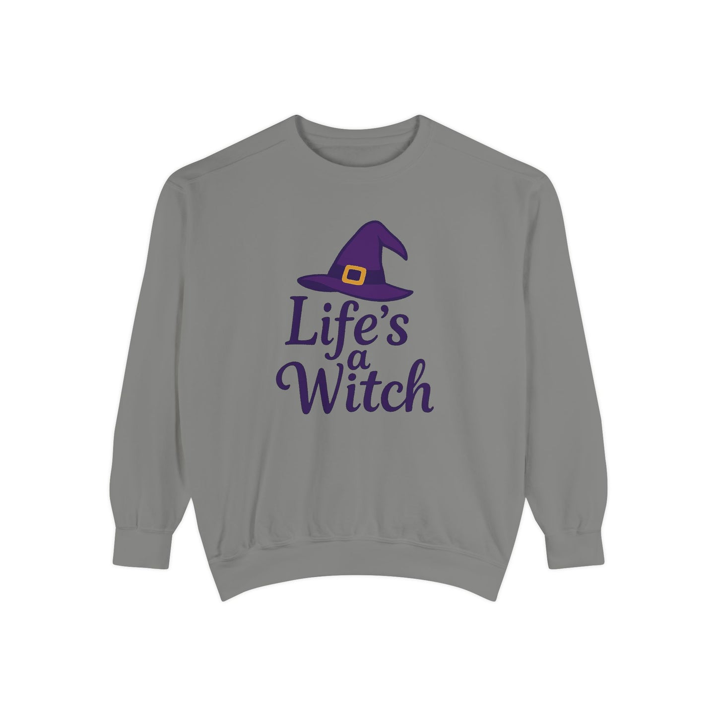 Life’s a Witch Sweatshirt – Funny Witch Hat Pullover