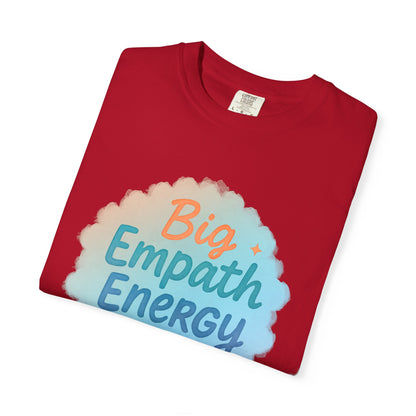 Big Empath Energy – Colorful Affirmation Tee