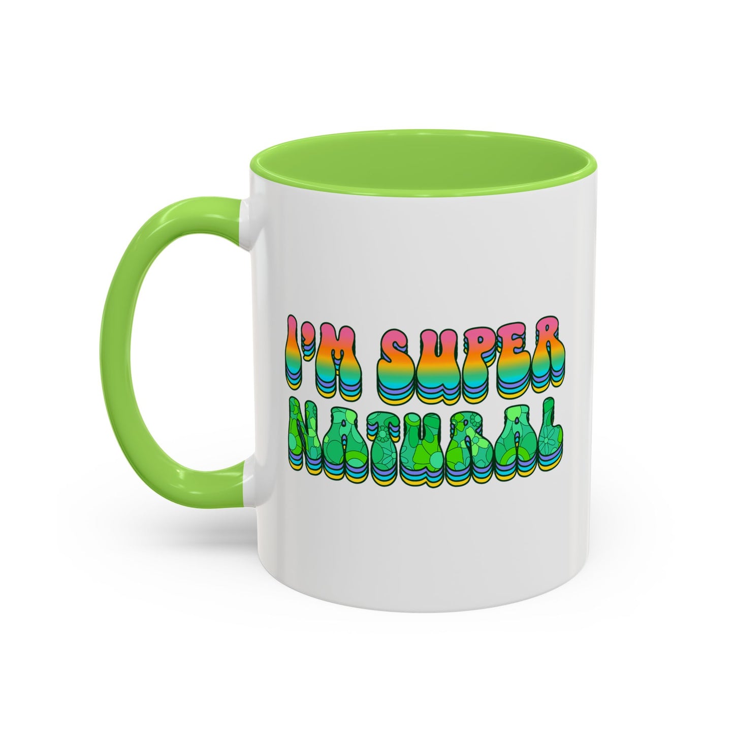 I’m Super Natural – Groovy Earth Goddess Two-Sided Mug (Yellow or Green, 11oz & 15oz)