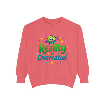 Reality Is Overrated Sweatshirt – Cosmic Alien Pullover