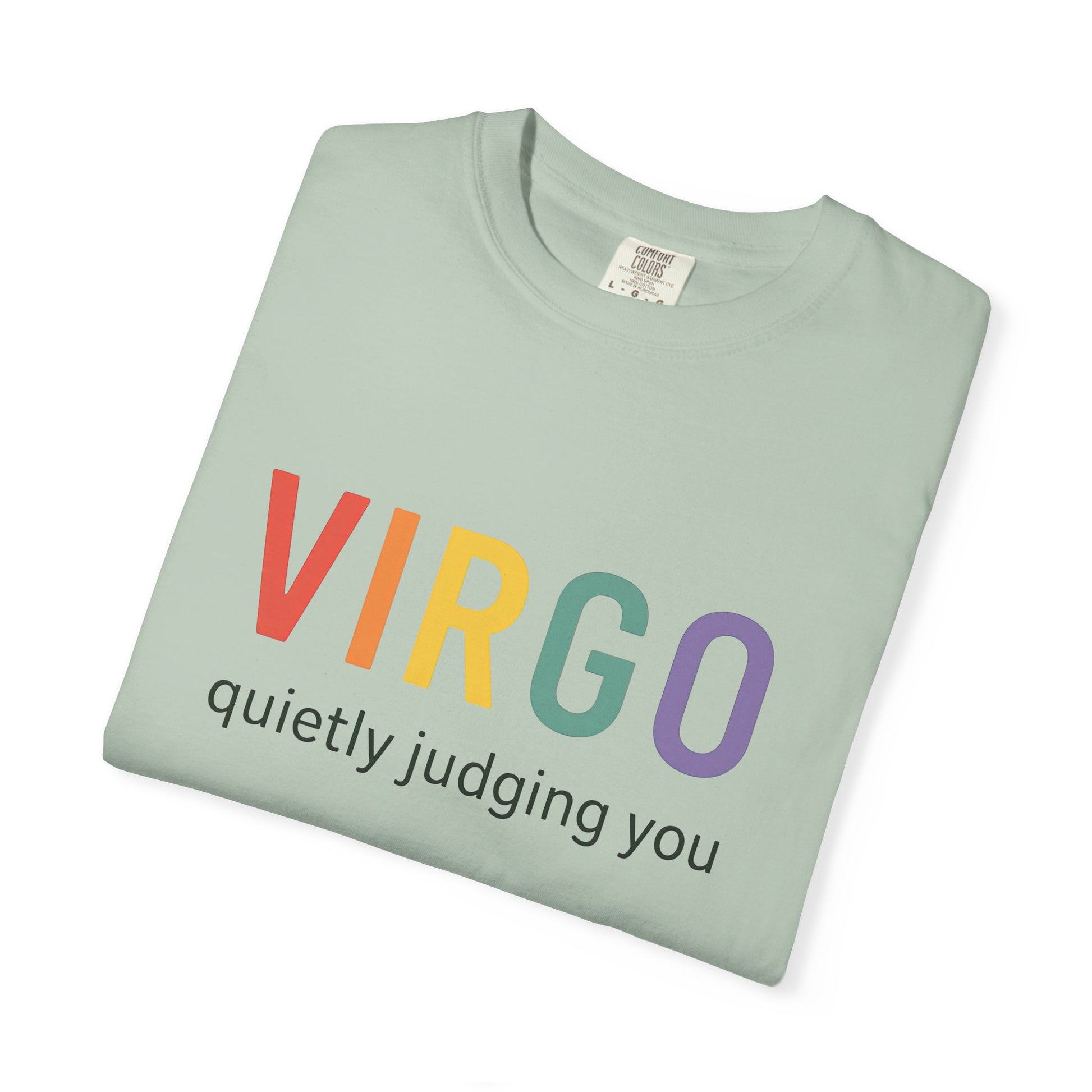 VIRGO quietly judging you – Rainbow Zodiac Tee