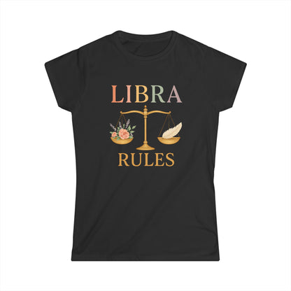 Libra Rules Women’s Softstyle Tee – Empowering Zodiac Celestial Shirt