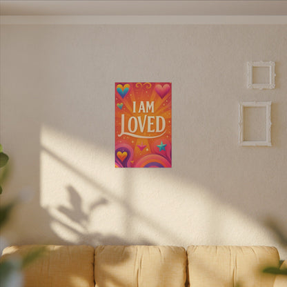 I AM LOVED – Colorful Affirmation Wall Art