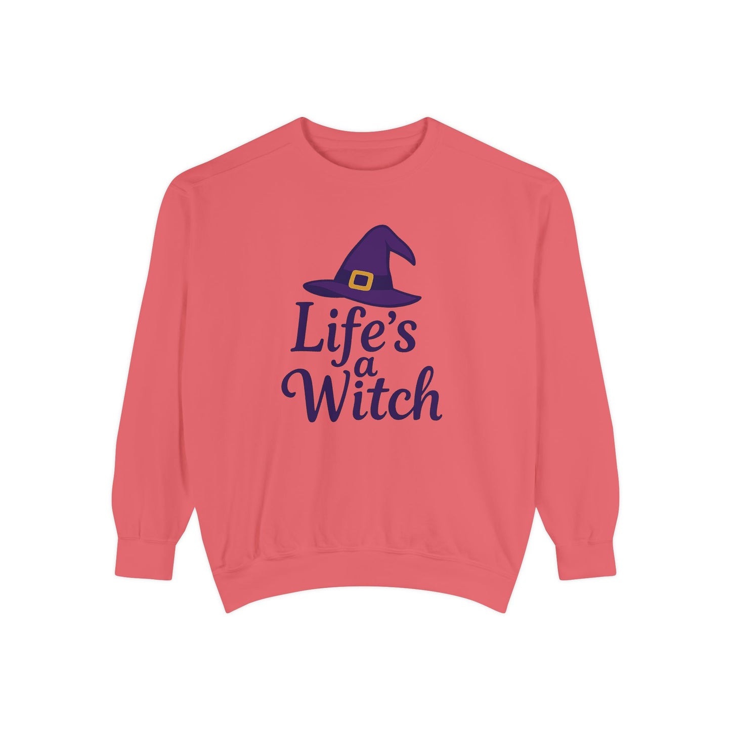 Life’s a Witch Sweatshirt – Funny Witch Hat Pullover