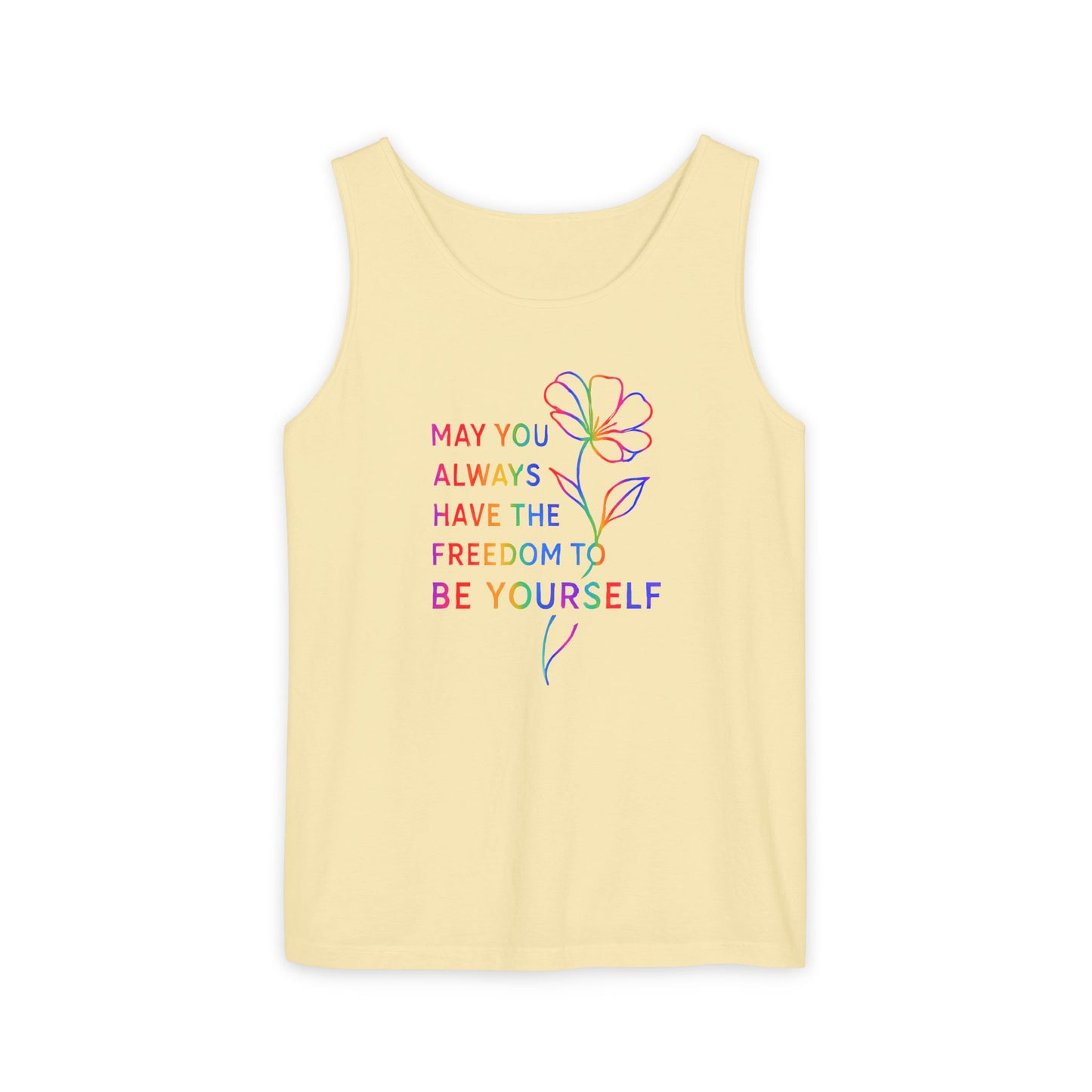 Be Yourself Affirmation Tank Top, May You Always Have the Freedom to Be Yourself Shirt, Self Love Graphic Tank, Inspirational Gift for Her, Rainbow Flower Tank