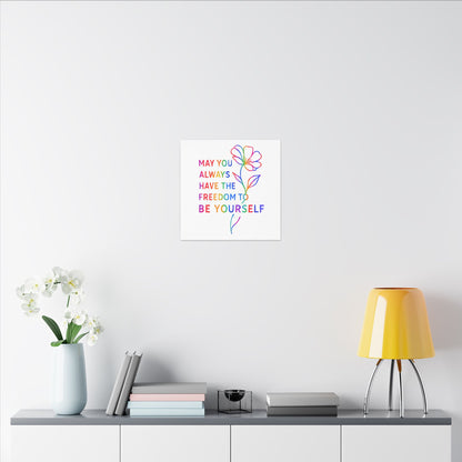 May You Always Have the Freedom to Be Yourself – Rainbow Affirmation Canvas Wall Art