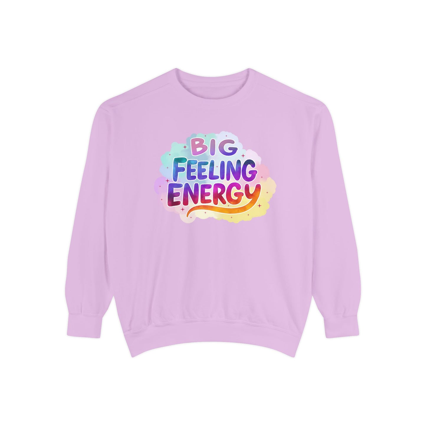 Big Feeling Energy Unisex Crewneck – Self-Love Empowering Comfort Colors Midweight Sweatshirt