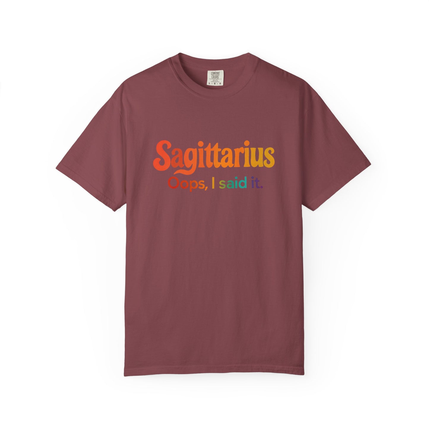 Sagittarius Oops, I Said It – Funny Fire Sign Tee