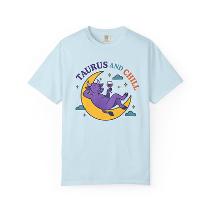 Taurus and Chill – Colorful Funny Zodiac Tee