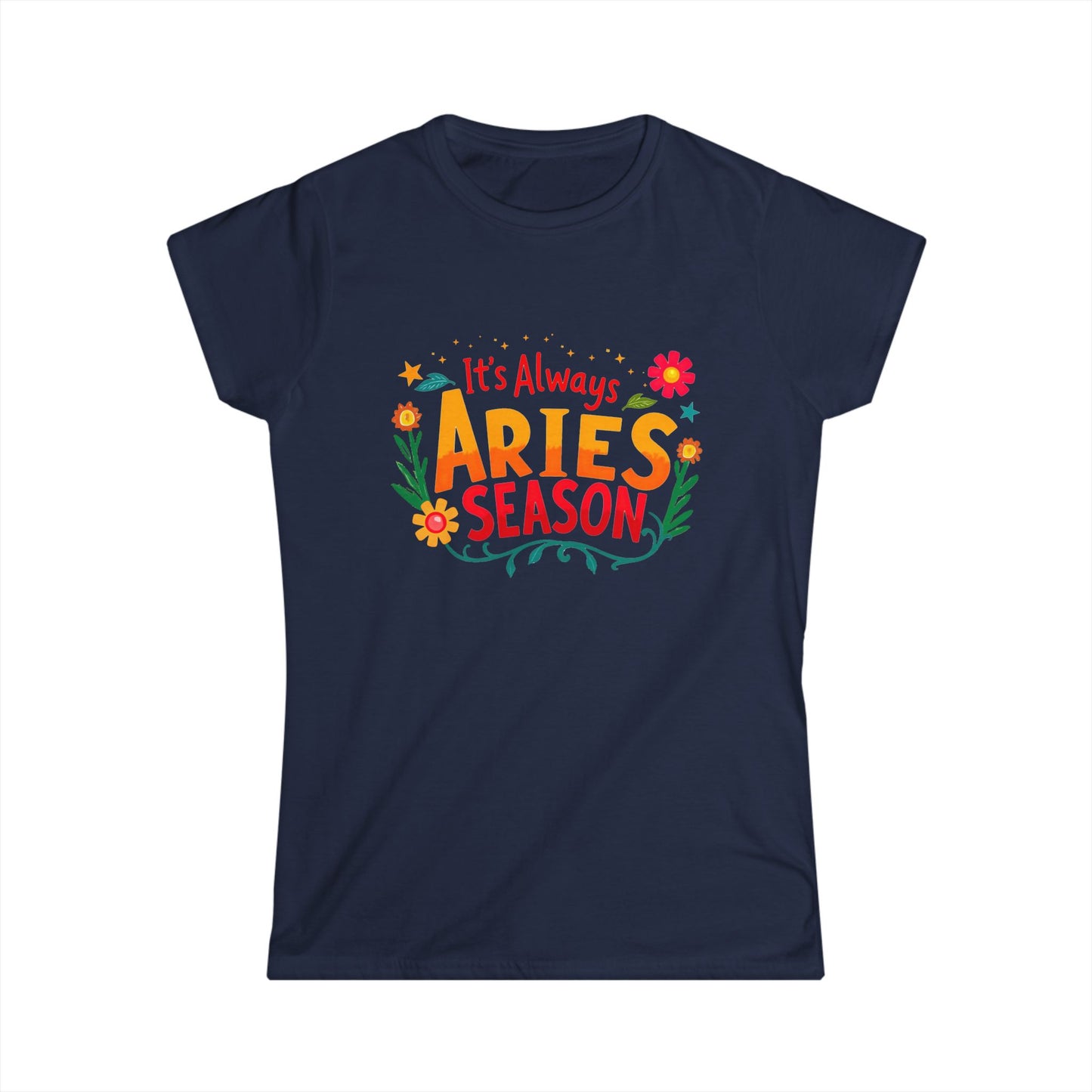 It's Always Aries Season Women's Zodiac T-Shirt