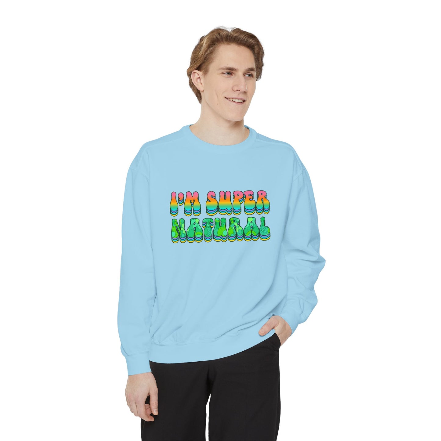 I’m Super Natural Unisex Crewneck – Empowering Retro Comfort Colors Midweight Sweatshirt