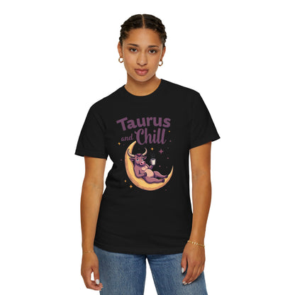 Taurus and Chill – Funny Zodiac Lounge Tee