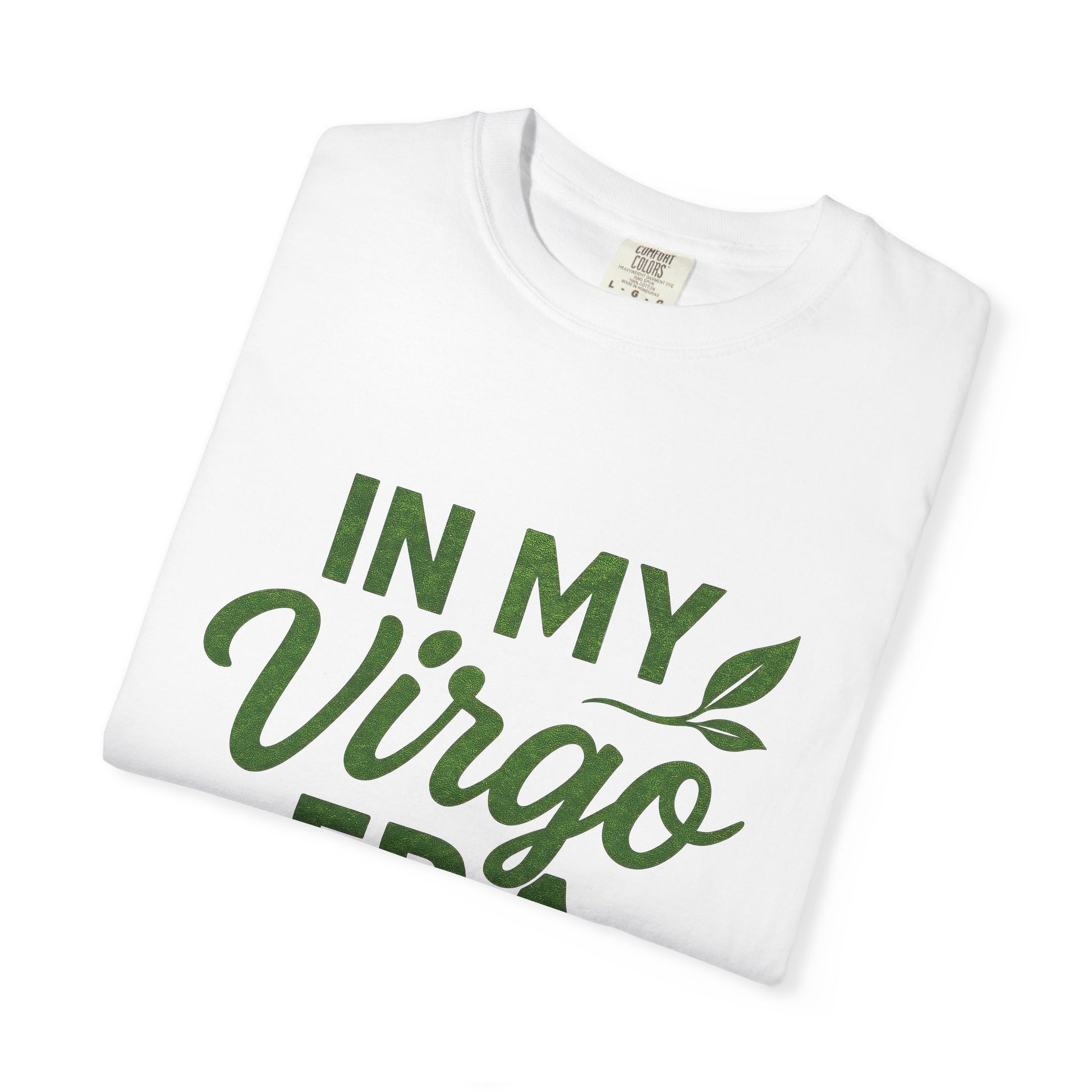 In My Virgo Era – Earthy Astrology Tee for Grounded Queens