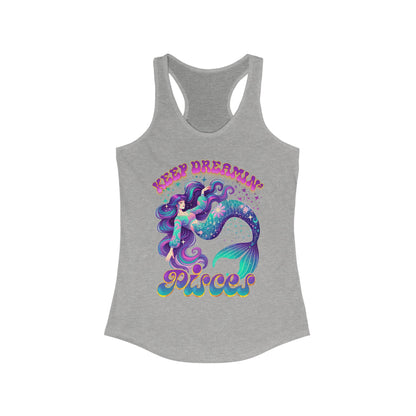 Keep Dreamin' Pisces, Mermaid Dream Tank (Women's Racerback)