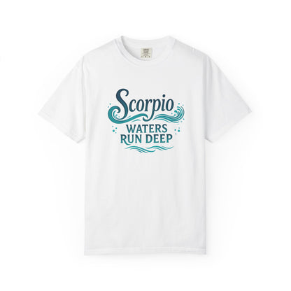 Scorpio Waters Run Deep – Colorful Tee Zodiac Shirt